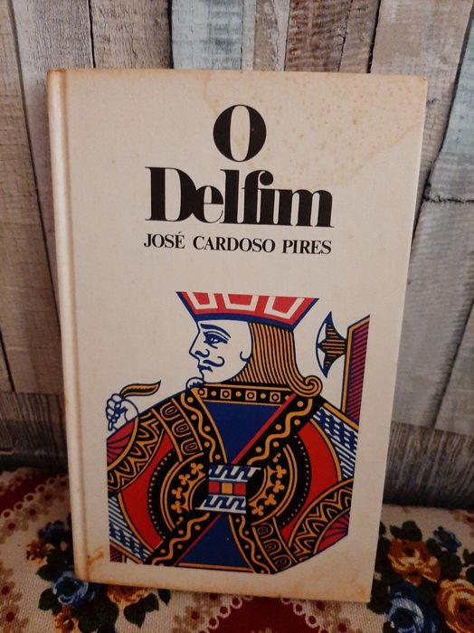 O Delfim José Cardoso Pires 1° edição, 1976