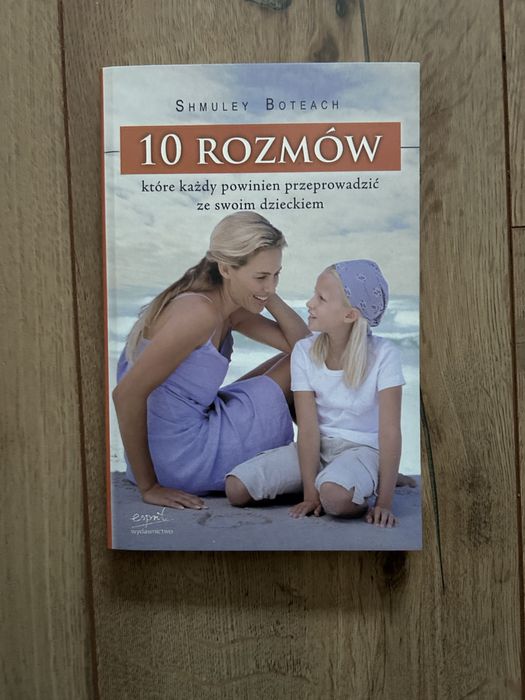 Shmuley Boteach 10 rozmów które każdy powinien przeprowadzić