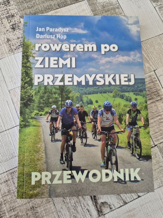 Rowerem po ziemi przemyskiej, Jan Paradysz, Dariusz Hop