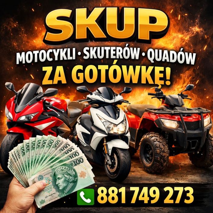 Skup motocykli skuterow quadów aut przyczep GOTOWKA dojazd do klienta
