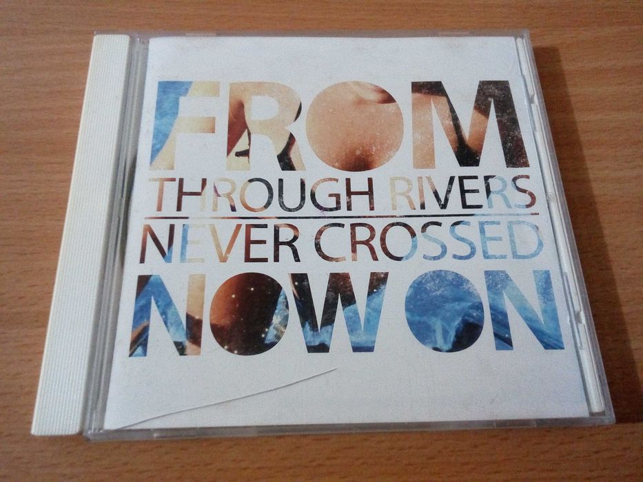 FROM NOW ON - Through Rivers Never Crossed Metal Nacional - Baixa De Preço