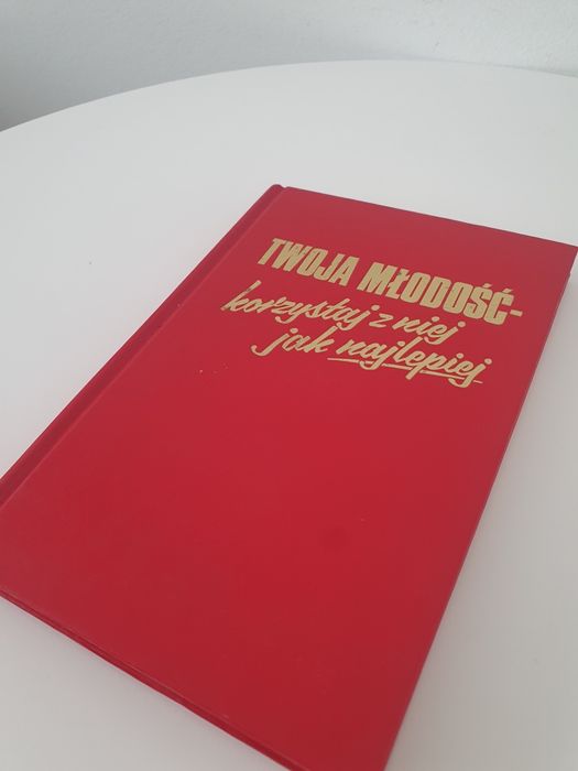 Książka "Twoja Miłość, korzystaj z niej jaknajlepiej"