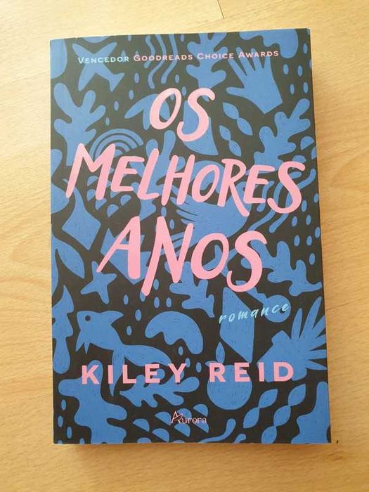 Livro "Os melhores anos" de Kiley Reid