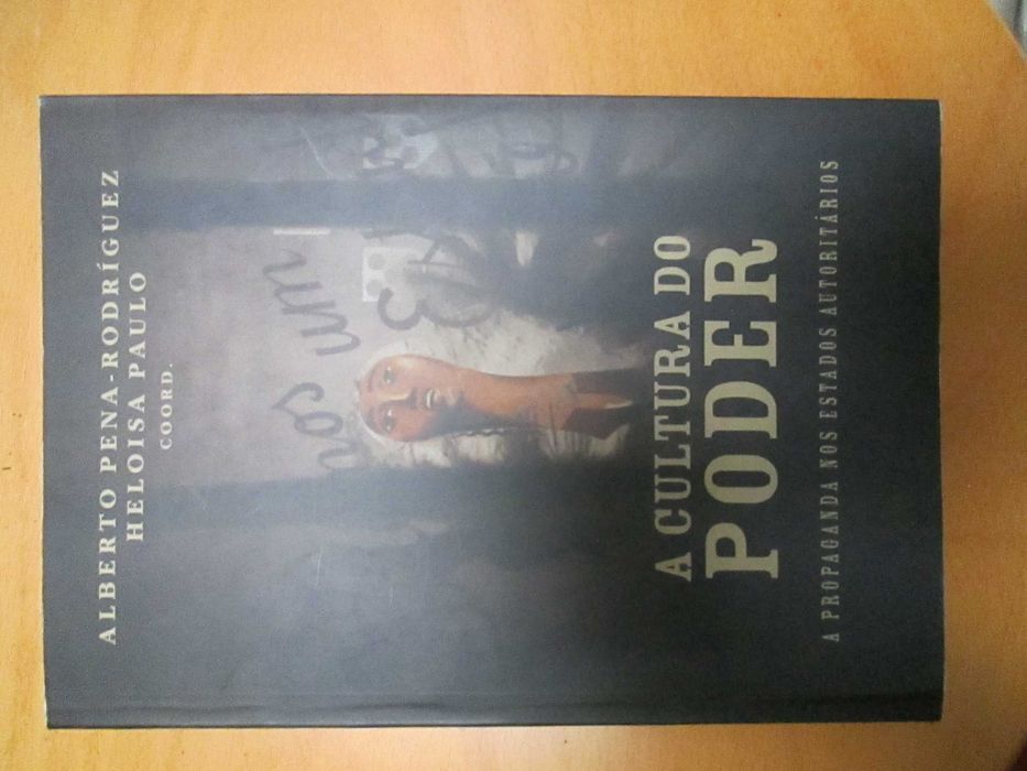 A cultura do poder: a propaganda nos estados autoritários