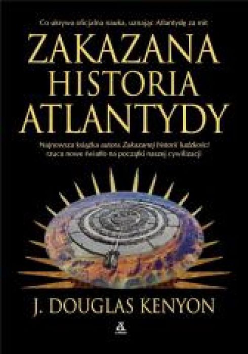 Zakazana historia Atlantydy Amber J. Douglas Kenyon Rok wydania: 2024,