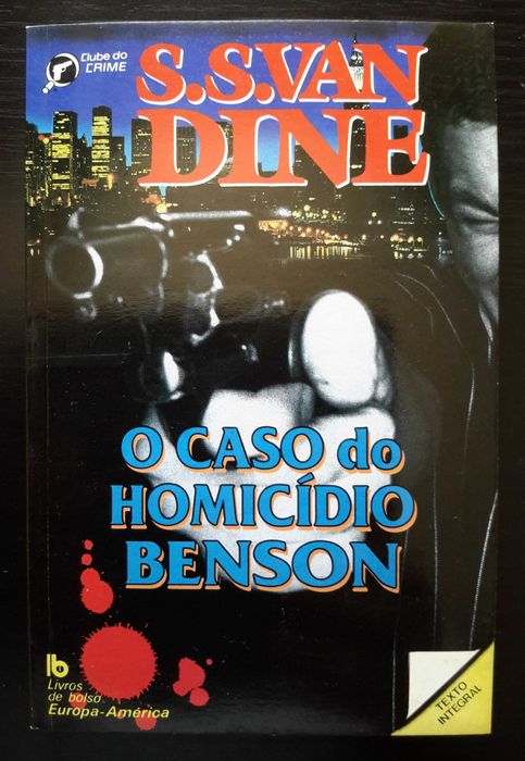 S. S. Van Dine - O Caso do Homicídio Benson
