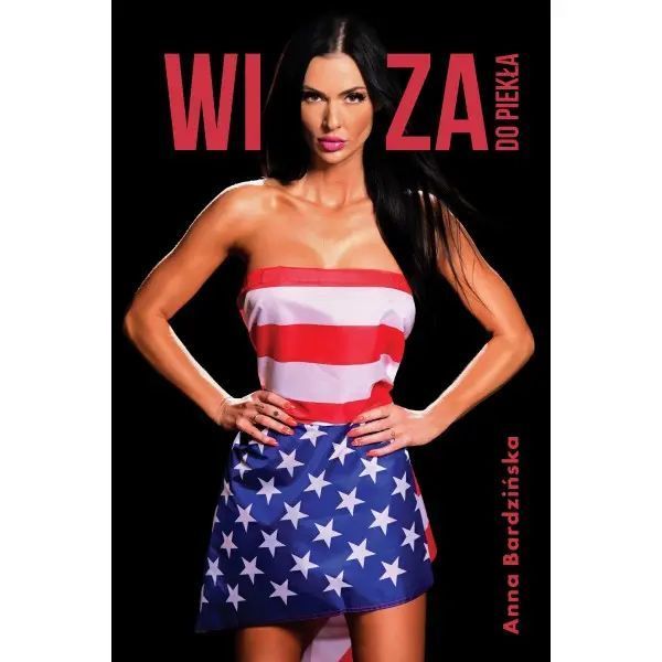 Wiza Do Piekła  Bardzińska Anna