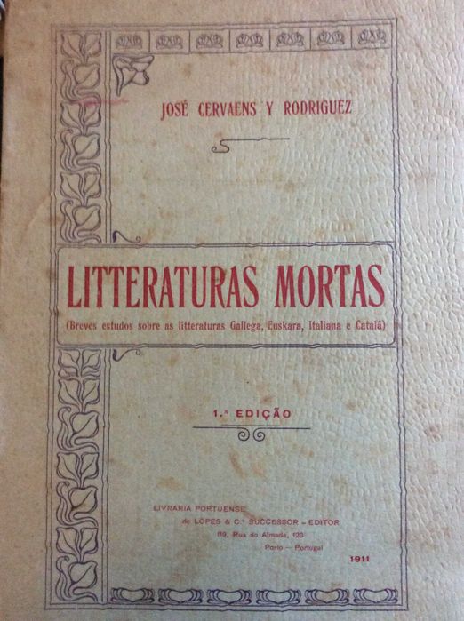 Litteraturas mortas. Ano 1911, 1.ª edição. Raro