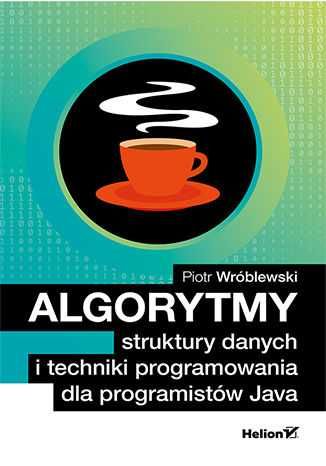 Algorytmy, struktury danych i techniki progr. dla programistów Java