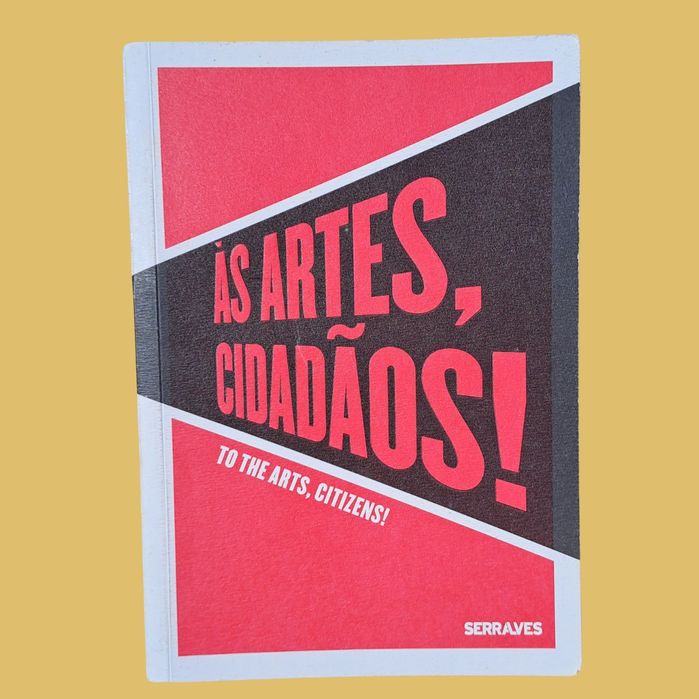 Às Artes, Cidadãos