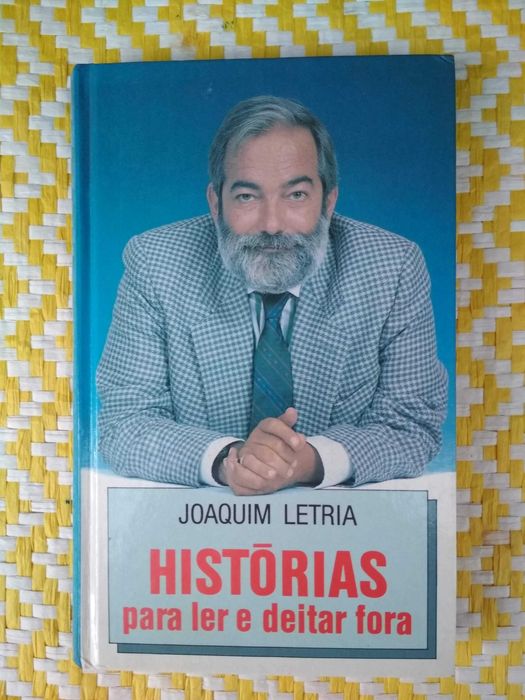 Histórias para ler e deitar fora –  Joaquim Letria