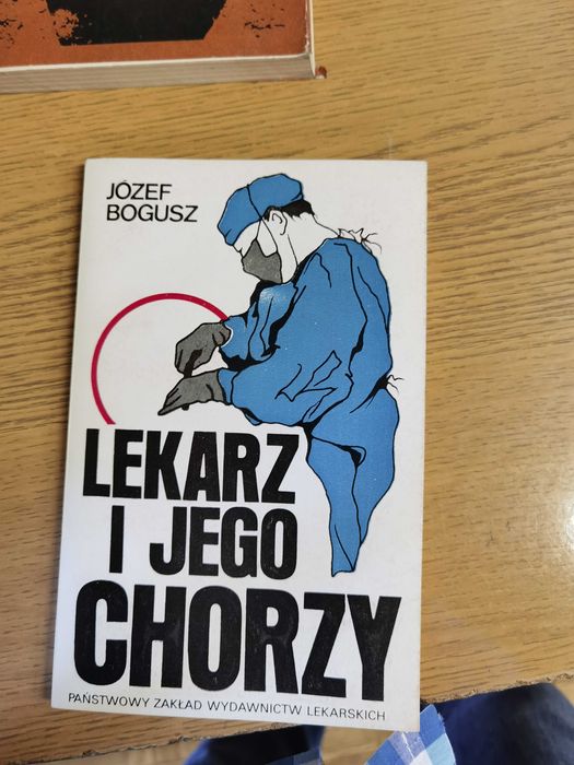 Józef Bogusz LEKARZ i jego chorzy 1984