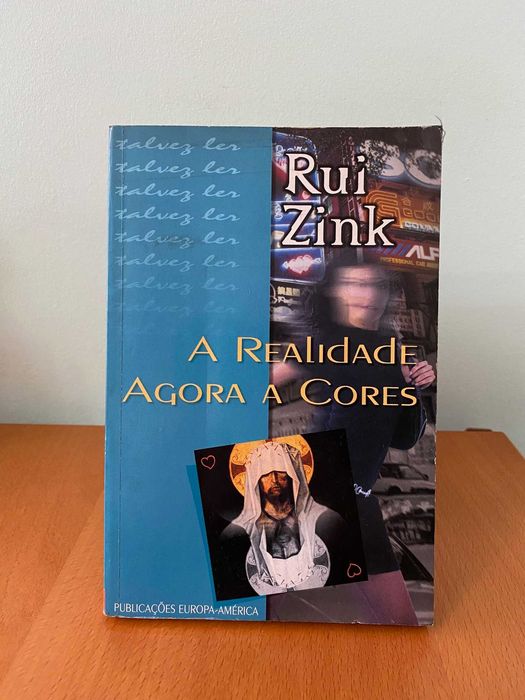 A Realidade Agora a Cores - Rui Zink