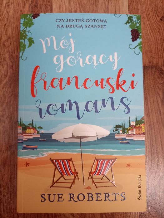 Książka Sue Roberts "Mój gorący francuski romans"