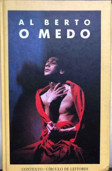 O medo, Trabalho Poético 1974_1990  - Al Berto