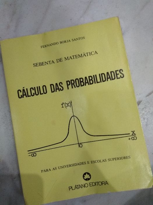 Cálculo das probabilidades sebenta Matemática - Fernando Borja Santos