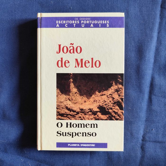 João de Melo - O Homem Suspenso