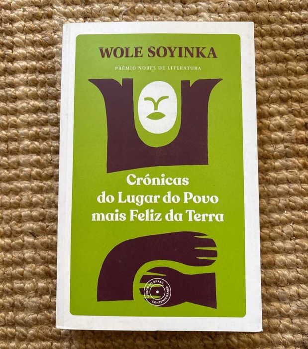 Wole Soyinka - Crónicas do lugar fo povo mais feliz terra (Novo-portes grátis)