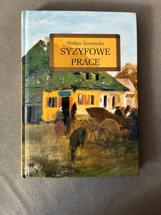 Książka Syzyfowe prace Stefan Żeromski