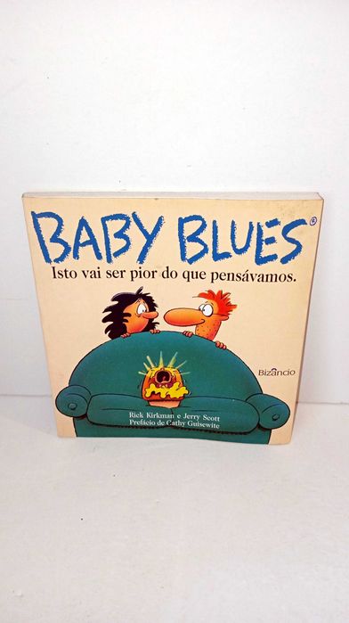 Baby Blues - Isto vai ser pior do que pensávamos.