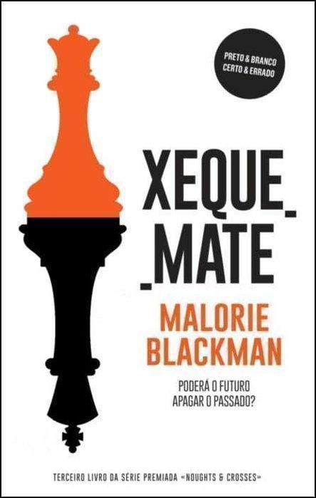 Livro Xeque-Mate Noughts & Crosses - Livro 3 de Malorie Blackman