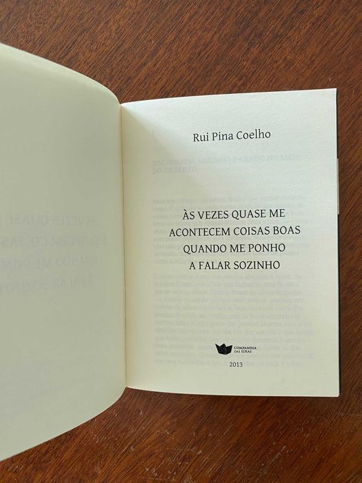 Às Vezes Quase Me Acontecem Coisas Boas Quando Me Ponho A Falar Sozinho - Rui Pina Coelho