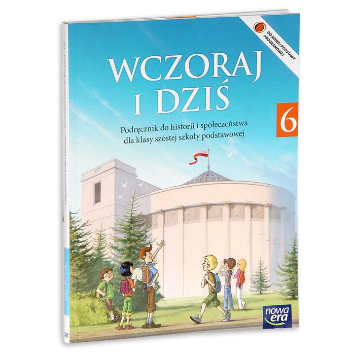 Wczoraj i dziś 6. Historia i społeczeńst