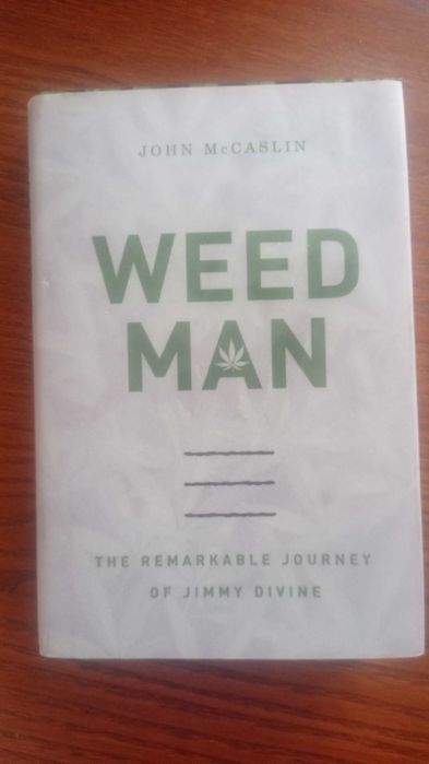 J. McCaslin - Weed man