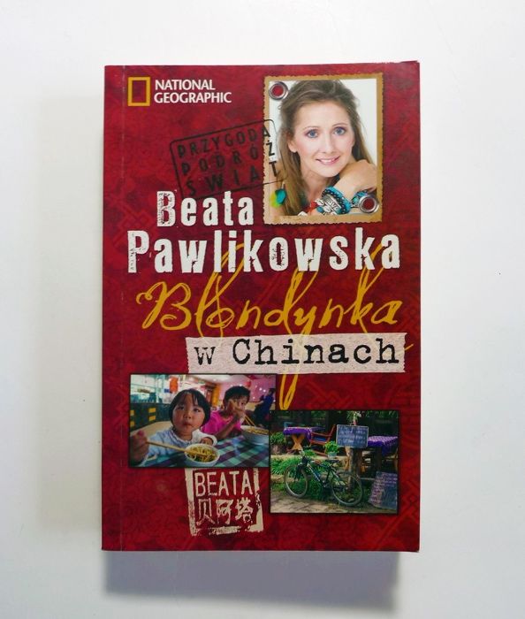 Beata Pawlikowska Blondynka w Chinach