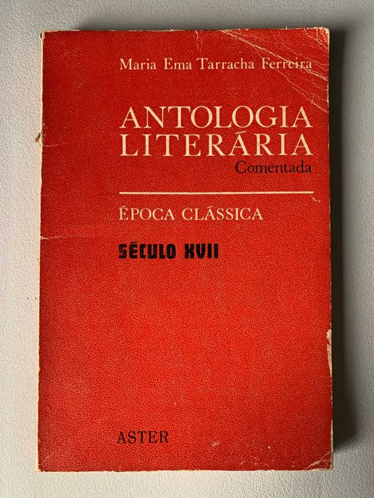 Antologia Literária Comentada: Época Clássica