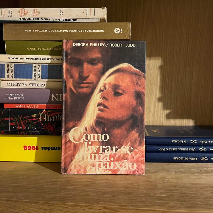 Debora Phillips / Robert Judd - Como Livrar-se duma Paixão64552467460482120