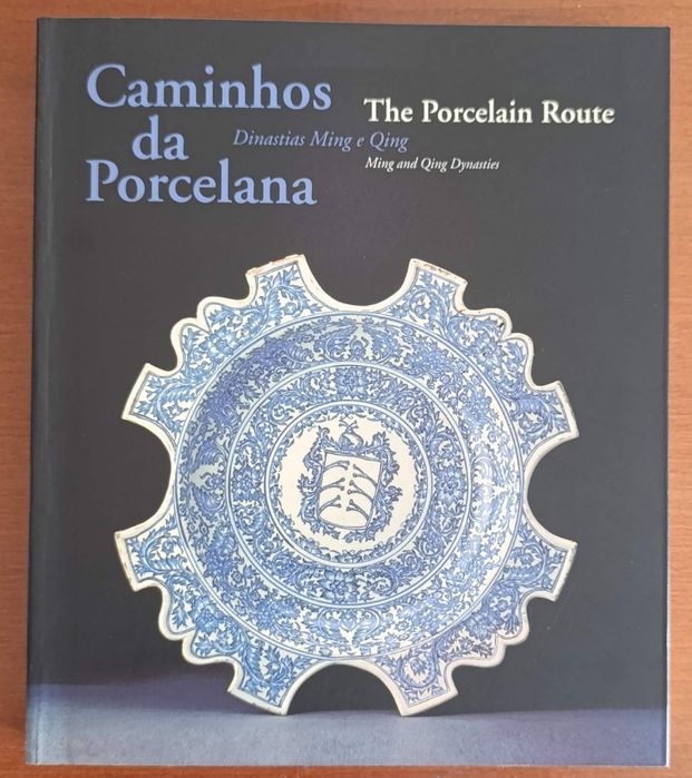 Caminhos da Porcelana - João Rodrigues Calvão