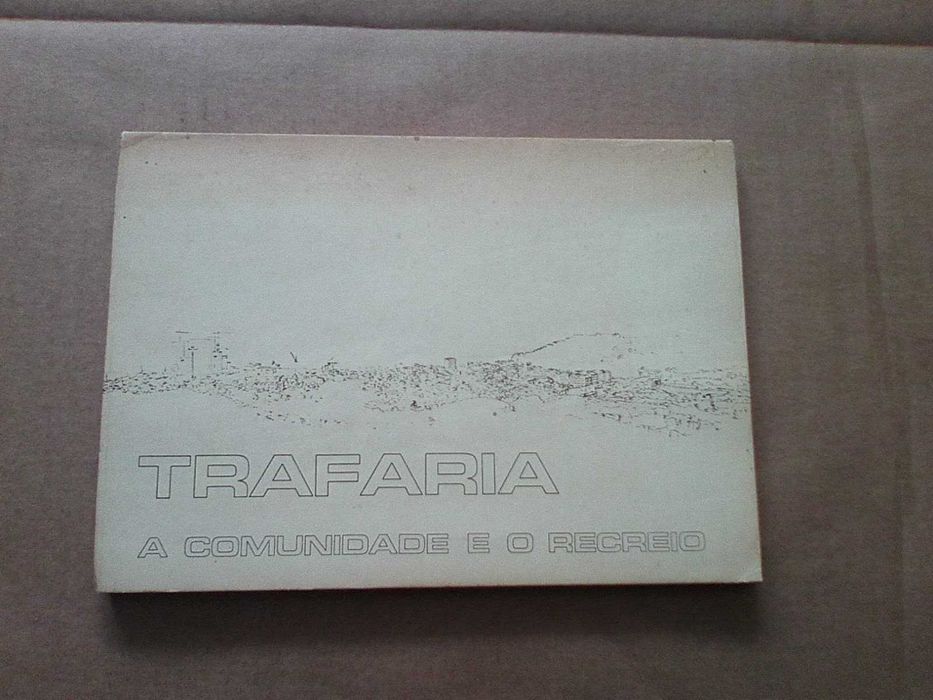 Trafaria : a comunidade e o recreio