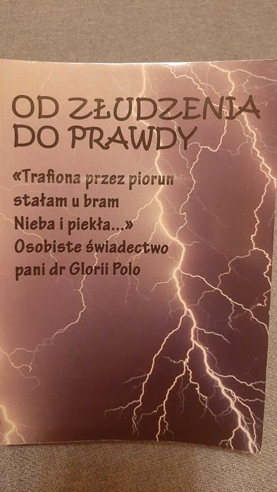 Gloria Polo Trafiona przez piorun Od złudzenia do prawdy świadectwo