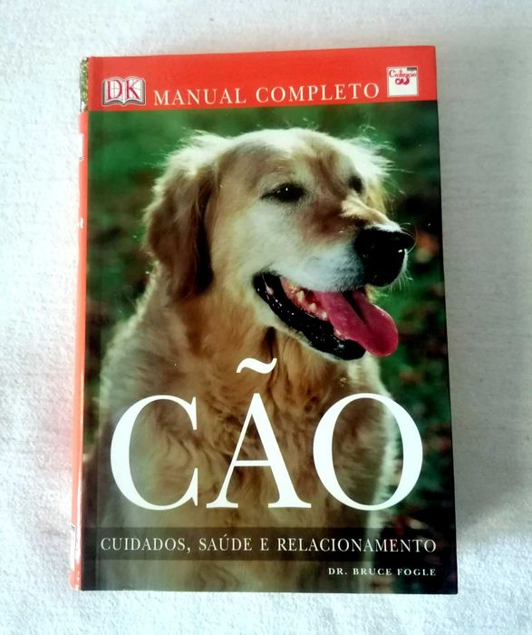 Cão: Cuidados, Saúde e Relacionamento (Manual completo)64741028336642120