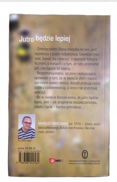 Jutro będzie lepiej Mariusz Maślanka