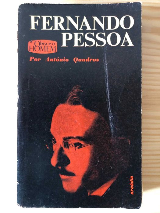 Fernando Pessoa - António Quadros