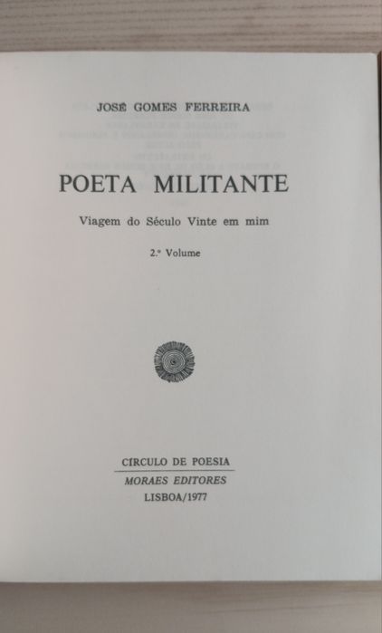 José Gomes Ferreira, Poeta Militante (2 volumes)