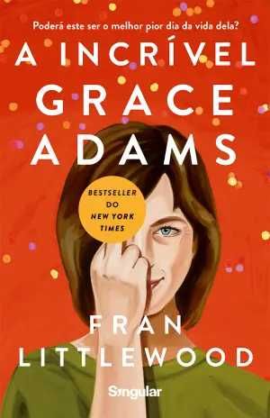 A Incrível Grace Adams de Fran Littlewood - LIVRO
