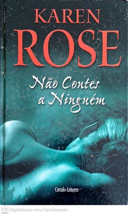 Não Contes a Ninguém - Karen Rose