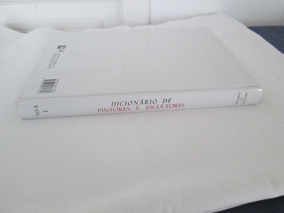 Dicionário de Pintores e Escultores Portugueses- 4 volumes