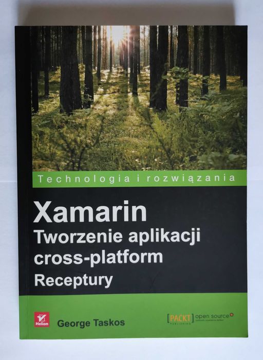 Xamarin. Tworzenie aplikacji cross-platform. Receptury George Taskos