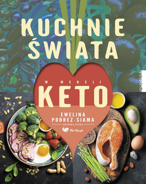 Kuchnie Świata W Wersji Keto Wyd.2023 Zwierciadło Nowa Nieużywana