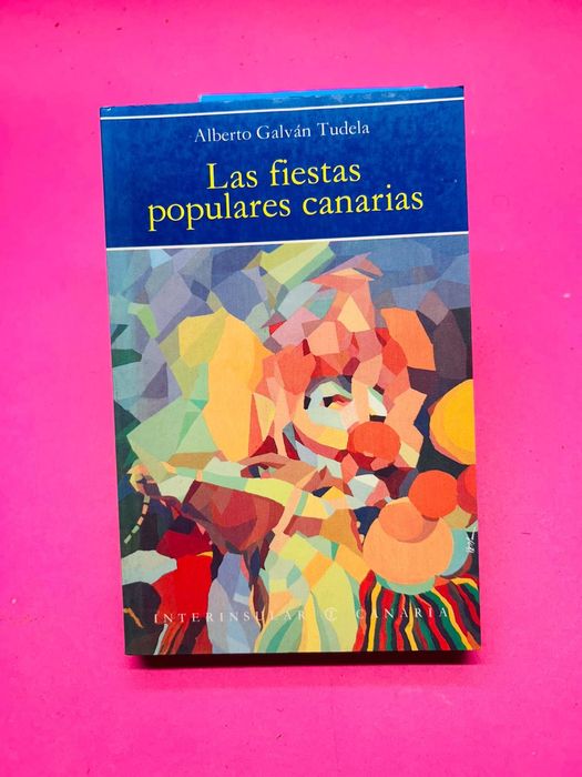 Las Fiestas Populares Canarias — Alberto Galván Tudela