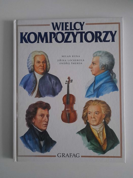 Wielcy kompozytorzy Milan Kuna, Jirina Lockerova, Ondrej Smerda 1995