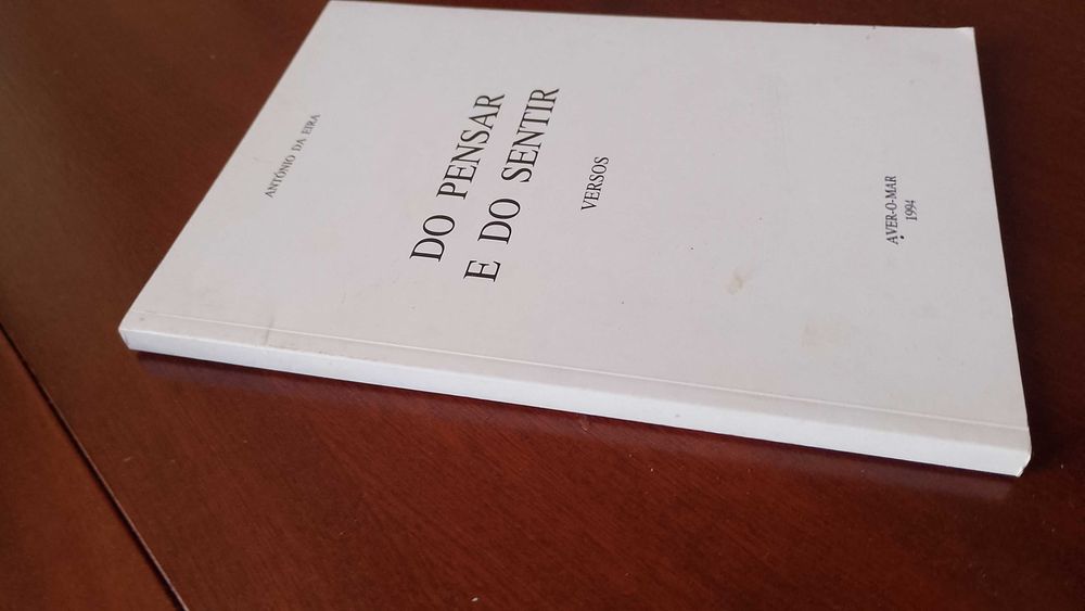 Do Pensar e do Sentir "Versos" António da Eira 1ª Edição