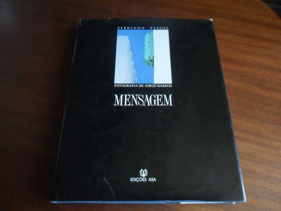 "MENSAGEM" de Fernando Pessoa - Fotografia: Jorge Barros - 1ª Ed. 1991