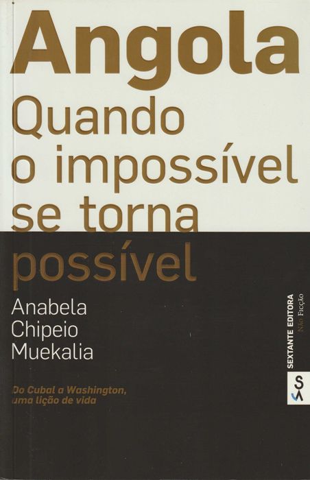 Angola, Quando o Impossível se Torna Possível