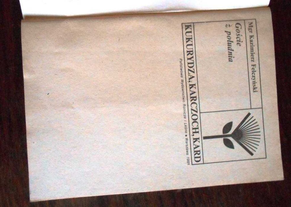 "Kukurydza, Karczoch, Kard" Kazimierz Felczyński