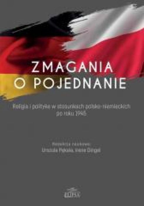 Zmagania o pojednanie Elipsa Dom Wydawniczy Urszula Pękala, Irene
